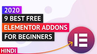 HINDI  9 Best FREE Elementor Addons For Elementor Beginners 2021 Elementor Tutorial [upl. by Spillihp769]