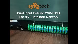 EDFA  DUAL INPUT IN BUILD WDM EDFA  SYROTECH NETWORKS [upl. by Ayotac]