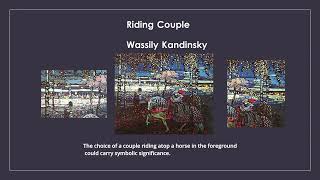 Riding Couple Wassily Kandinsky [upl. by Meakem437]