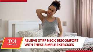 Stiff Neck Say Goodbye to Pain with These Easy Exercises [upl. by Ayit]