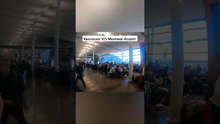 Vancouver Airport vs Montreal Airport Which is Better ✈️  travel airport [upl. by Aikimat]