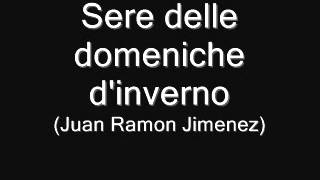 Sere delle domeniche dinverno Juan Ramon Jimenez [upl. by Doley479]