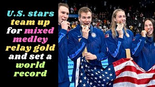 US stars team up for mixed medley relay gold and set a world record parisolympics2024 [upl. by Eatnoj]