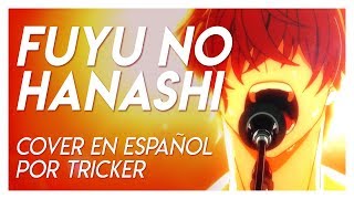 FUYU NO HANASHI  Given EP 9 Spanish Cover by Tricker [upl. by Ilona141]