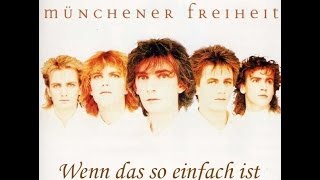 Münchener Freiheit  Wenn das so einfach ist [upl. by Cariotta179]