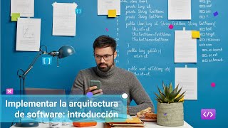 Implementar la arquitectura de software introducción [upl. by Saref]