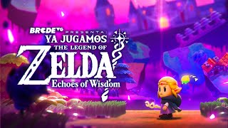 Ya Jugamos The Legend of Zelda Echoes of Wisdom [upl. by Pearline]