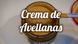 CREMA DE AVELLANAS casera [upl. by Amhser]