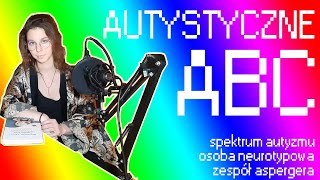 AUTYSTYCZNE ABC [upl. by Namien]