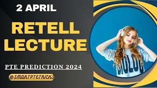 PTE Retell Lecture  April 2024  MOST REPEATED IN EXAMS PREDICTION [upl. by Sokin]