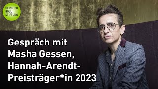 Gespräch mit Masha Gessen HannahArendtPreisträgerin 2023 [upl. by Gladine778]