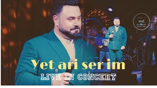 Artash Zakyan Yet ari ser im live in concert [upl. by Cirre]