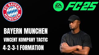 FC25HOW TO PLAY LIKE VINCENT KOMPANY BAYERN MÜNCHEN 20242025 FORMATION TACTICS AND INSTRUCTIONS [upl. by Sidoeht]