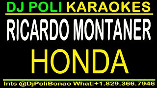 Ricardo Montaner  Honda KAROKE ORIGINAL by Dj Poli [upl. by Assira]