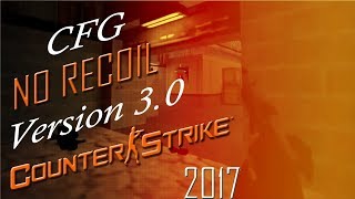 CFG NO RECOIL  AIM CS 16 2017  Version 30 [upl. by Enyawad]