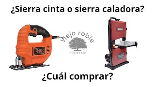 sierra cinta o sierra caladora  diferencias y cual comprar [upl. by Eibloc711]