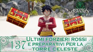 One Piece Odyssey pt137 Ultimi forzieri rossi poi verso la torre celeste [upl. by Salb]