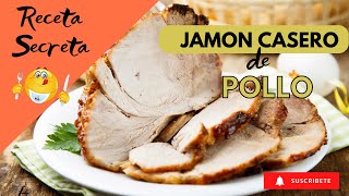 RECETA FÁCIL JAMON DE POLLO EN CASA [upl. by Oler]