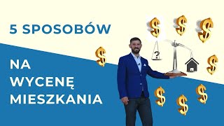 5 sposobów na wycenę mieszkania 16 [upl. by Resiak926]