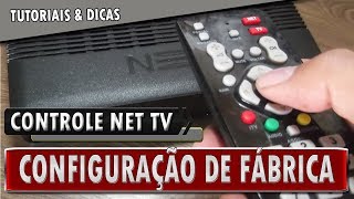 🔸 Restaurar Controle NET Digital HD para Configuração de Fábrica [upl. by Spanos]