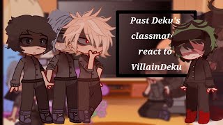 Past Dekus classmates react to VillainDeku  MHABNHA  NO SHIPS  read description  MIKIZES AU [upl. by Acinnej]