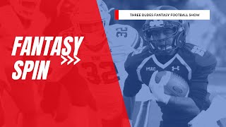 Fantasy Spin Week 1  Three Dudes Fantasy Football Show [upl. by Euqininod]