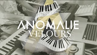 ANOMALIE  VELOURS JAM [upl. by Kreegar]