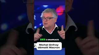 Michel Onfray s’attaque à Emmanuel Macron shortvideo macron lepen lfi rn melenchon [upl. by Tutto]