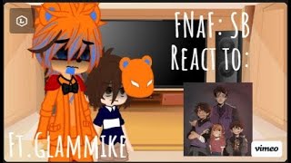 FNaF SB react to the Afton family  Ft Glammike [upl. by Aneet6]