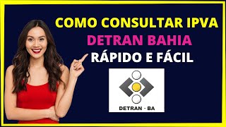 COMO CONSULTAR IPVA DETRAN BAHIA [upl. by Nivek]