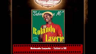 Rolando Laserie – Sabor a Mí Perlas Cubanas [upl. by Cleres]