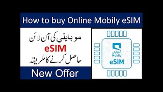 How to get Mobily eSIM online How to order online mobily eSIM in KSA Mobily offer [upl. by Nevetse]