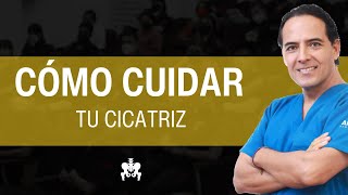 CÓMO CUIDAR TU CICATRIZ [upl. by Kesley155]