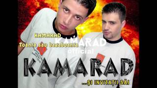 KAMARAD  Toanta sau bagaboanta  Kamarad Official [upl. by Isidro]