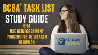 Reinforcement Procedures to Weaken Behavior  BCBA® Task List Study Guide G14  ABA Exam Review [upl. by Idalla]