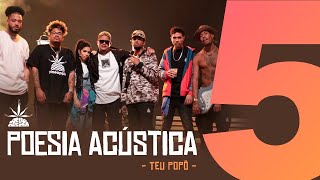 Poesia Acústica 5 Teu Popô Remix  Hodari  Ducon  Chris  Kayuá  Don L  Luccas Carlos  Maria [upl. by Rep669]