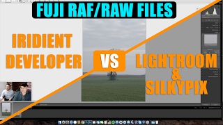 FUJI RAF RAW Files  Lightroom vs Iridient Developer vs SilkyPix [upl. by Barcus629]