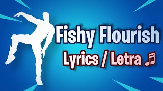 Fortnite  Fishy Flourish Lyrics [upl. by Rubetta]