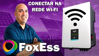 Como configurar inversor FoxEss na internet para o monitoramento via aplicativo  FoxEss [upl. by Ntisuj]