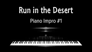 Run in the Desert  Piano Impro 1 [upl. by Danby936]