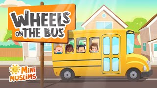 Muslim Songs For Kids 🚌 Wheels On The Bus ☀️ MiniMuslims [upl. by Ahsaten561]