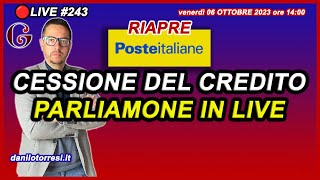 Le regole di POSTE ITALIANE sulla riapertura 2023 della CESSIONE DEL CREDITO 🔴243 [upl. by Kelsi]