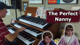 Mary Poppins  The Perfect Nanny  Organ Cover [upl. by Iras583]