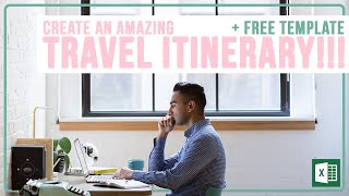 Create an Amazing Travel Itinerary  Microsoft Excel Tutorial  FREE TEMPLATE [upl. by Anivid]