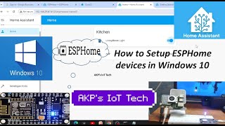 How to Setup ESPHome in Windows 10 in Simple Steps with ESP8266 example [upl. by Inaffit]