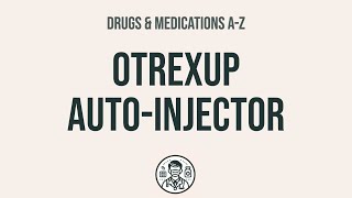 How to use Otrexup AutoInjector  Explain UsesSide EffectsInteractions [upl. by Nilyahs]