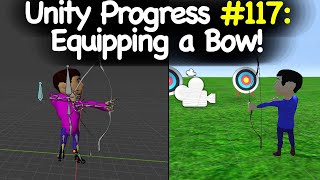 Unity Progress 117 Equipping a Bow amp Shooting Animation [upl. by Yrian]