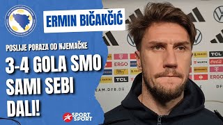 quot34 GOLA SMO SAMI SEBI DALIquot ERMIN BIČAKČIĆ POSLIJE PORAZA OD NJEMAČKE [upl. by Netsirhc]