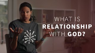 What Does It Mean to Be in Relationship With a Personal God [upl. by Afinom]