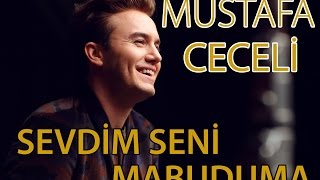 Mustafa Ceceli  quotSevdim Seni Mabudumaquot [upl. by Eberly]